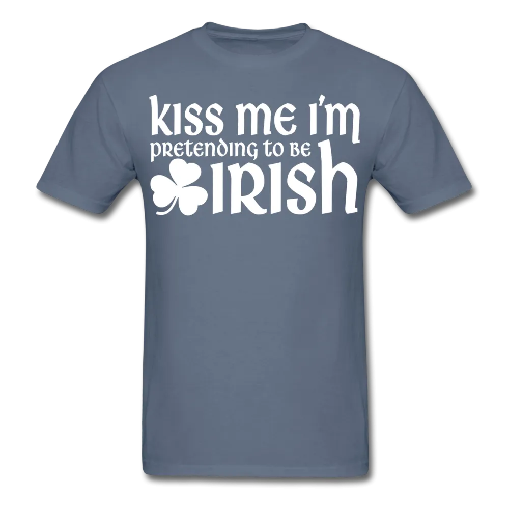 Kiss Me I'm Pretending To Be Irish Men's Classic T-Shirt