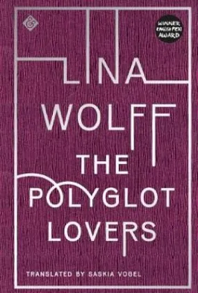 Lina Wolff: The Polyglot Lovers [2019] paperback