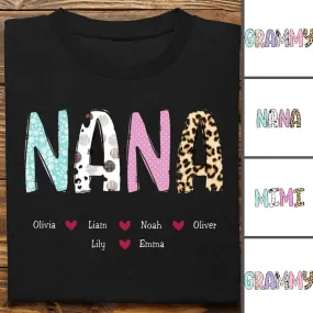 Nana - Grandma T-Shirt Gifts For The Loved Ones - Personalized T-Shirt